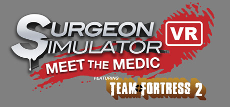 Surgeon Simulator VR: Meet The Medic on Steam