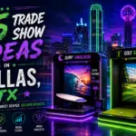 25 trade show ideas in dallas