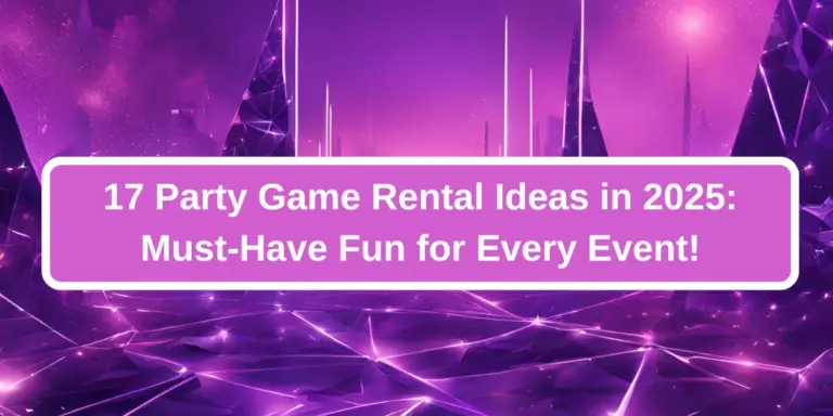 17 Party Game Rental Ideas in 2025: Must-Have Fun for Every Event!